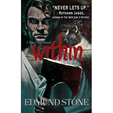 Within: A Three Part Horror