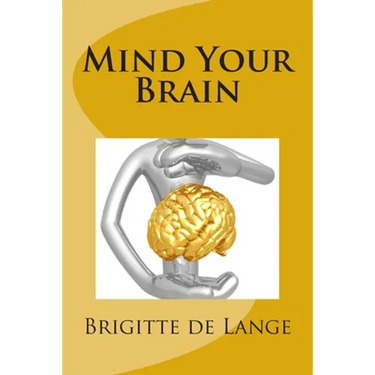 Mind Your Brain: How to help your brain stay healthy into old age