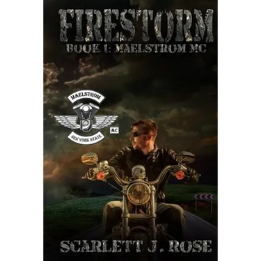 Firestorm: Maelstrom MC Book One
