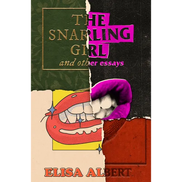 The Snarling Girl and Other Essays