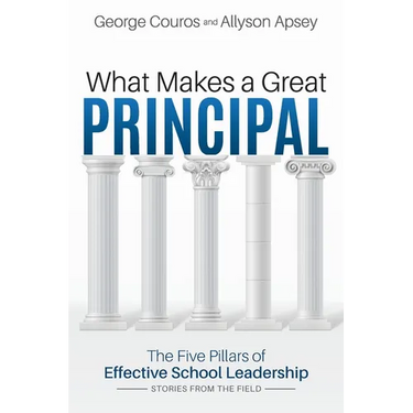 What Makes a Great Principal: The Five Pillars of Effective School Leadership