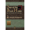 Sign of the Black Horse & Other Stories
