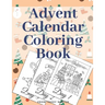 Advent Calendar Coloring Book: Countdown To Christmas Gift For Kids Large Print Relaxing Educational Present