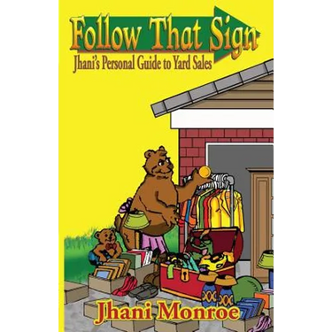 Follow That Sign: Jhani's Personal Guide to Yard Sales