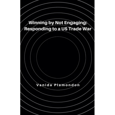 Winning by Not Engaging: Responding to a US Trade War
