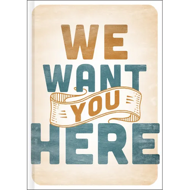 We Want You Here