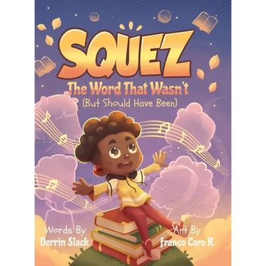 Squez: The Word That Wasn't (But Should Have Been)