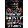 Hungry For Money