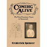 Coming Alive: My First Fourteen Years in Savannah