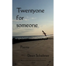 Twentyone for someone poems