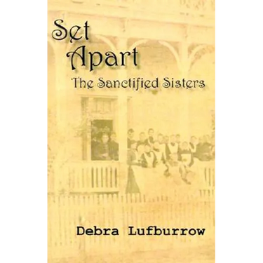 Set Apart: The Sanctified Sisters