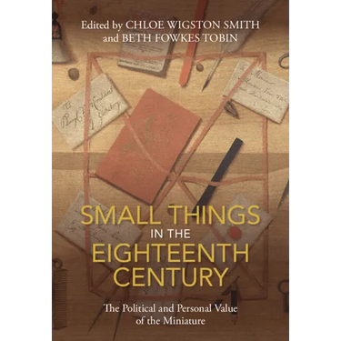 Small Things in the Eighteenth Century