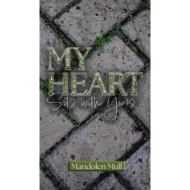 My Heart Sits with Yours