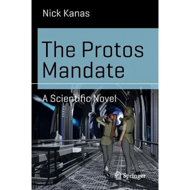 The Protos Mandate: A Scientific Novel