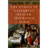 Ethics of Universal Health Insurance