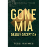 Gone Mia Deadly Deception A Psychological Thriller