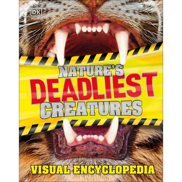 Nature's Deadliest Creatures: A Visual Encyclopedia of Dangerous Predators