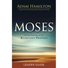 Moses Leader Guide: In the Footsteps of the Reluctant Prophet