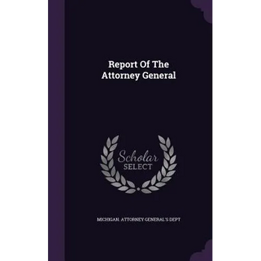 Report Of The Attorney General
