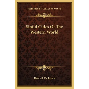 Sinful Cities Of The Western World