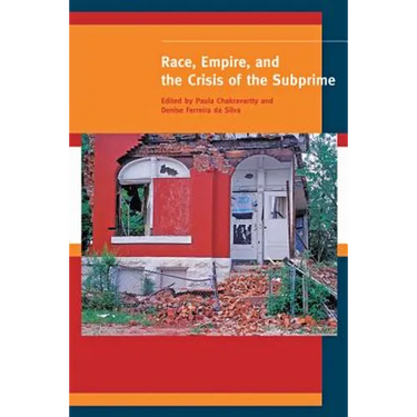Race, Empire, and the Crisis of the Subprime