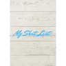 My Shit List