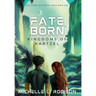 Fate Born: Kingdoms of Kartzel