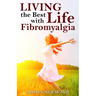 Living the Best Life with Fibromyalgia