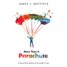 More Than a Parachute