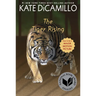 The Tiger Rising: (A Middle-Grade Novel about Grief, Courage, Friendship, and Finding Your Voice - For Kids Ages 9-11 in Grades 5-6)
