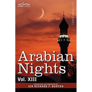 Arabian Nights, in 16 Volumes: Vol. XIII