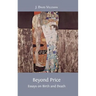 Beyond Price: Essays on Birth and Death