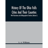 History Of The Ohio Falls Cities And Their Counties; With Illustrations And Bibliographical Sketches (Volume I)