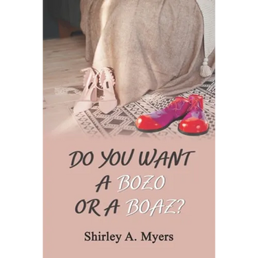 Do You Want a Bozo or a Boaz?