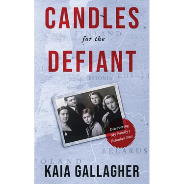 Candles for the Defiant, Discovering my Family's Estonian Past