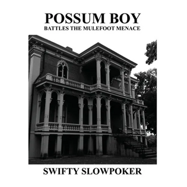 Possum Boy Battles the Mulefoot Menace