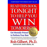Read This Book Tonight To Help You Win Tomorrow: Get Mentally Primed To Perform Your Best