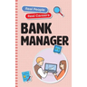 Bank Manager: Real People, Real Careers
