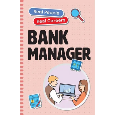 Bank Manager: Real People, Real Careers