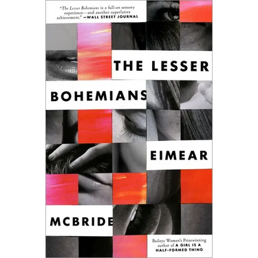 The Lesser Bohemians: The Lesser Bohemians: A Novel