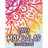 Easy Mandalas Coloring Book: Simple Designs And Mandalas For Kids, Coloring Pages With Fun Large Print Patterns