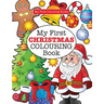 My First CHRISTMAS Colouring Book ( Crazy Colouring For Kids)