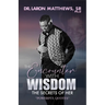 The Encounter With Wisdom: The Secret of Her "Powerful Quotes"