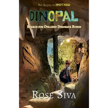 Dinopal: Dinosaurs, Opals and mysteries in the Australian Outback