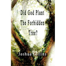 Did God Plant the Forbidden Tree?