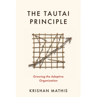 The Tautai Principle: Growing the Adaptive Organization