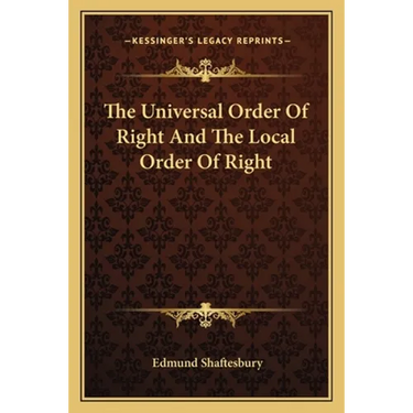The Universal Order Of Right And The Local Order Of Right
