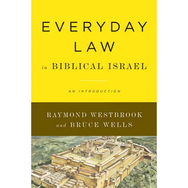 Everyday Law in Biblical Israel: An Introduction