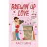 Brewin' Up Love