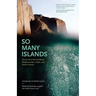 So Many Islands: Stories from the Caribbean, Mediterranean, Indian, and Pacific Oceans